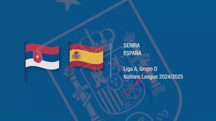 Serbia - España: horario y dónde ver el partido de la UEFA Nations League