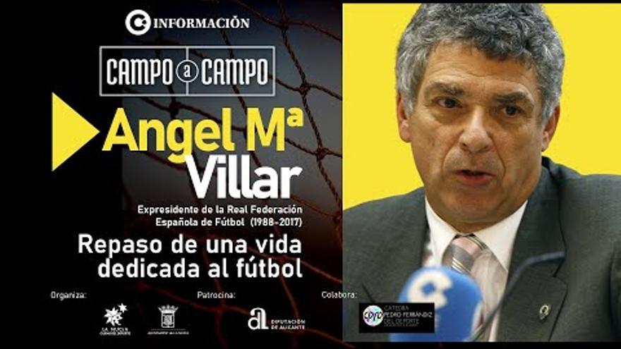 Foro Campo a Campo: Ángel María Villar repasa toda su trayectoria dedicada al fútbol