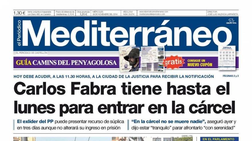 La cuenta atrás para ingresar en prisión para Carlos Fabra, en la portada de Mediterráneo