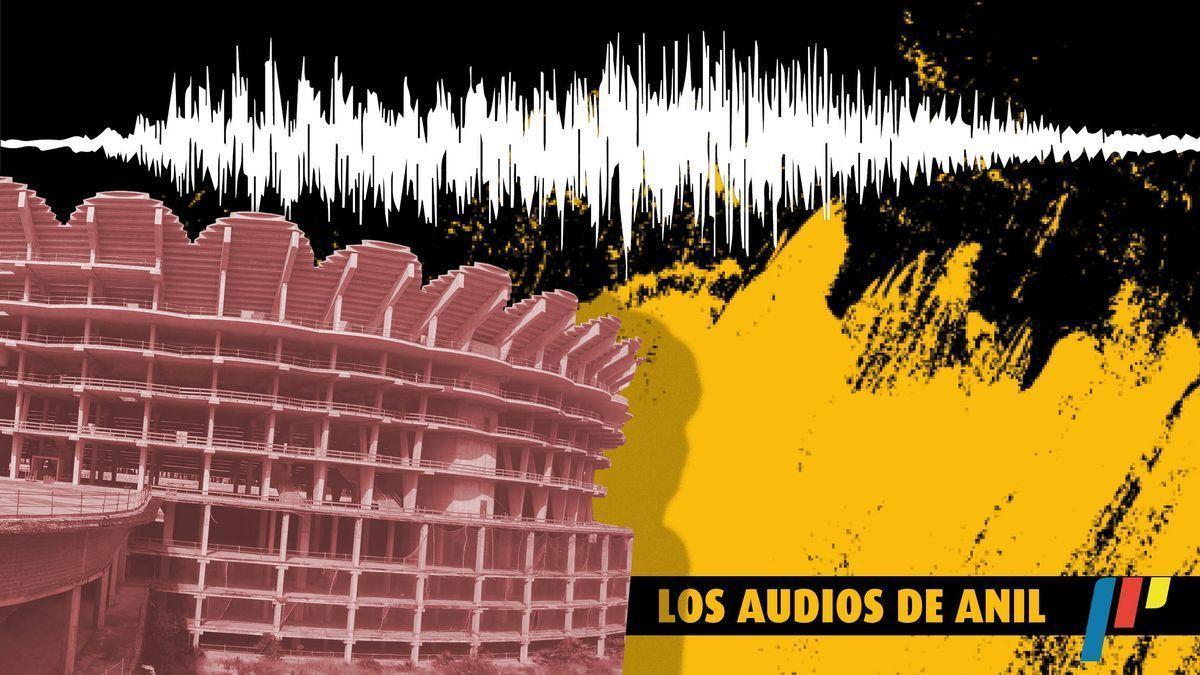 Los audios de Anil: La intención del Valencia CF con la Generalitat por el Nou Mestalla