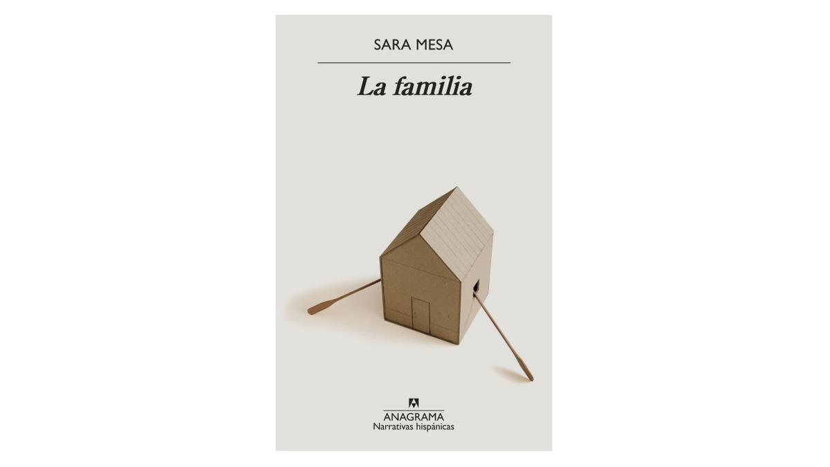 &#039;La familia&#039; (Anagrama), de Sara Mesa.