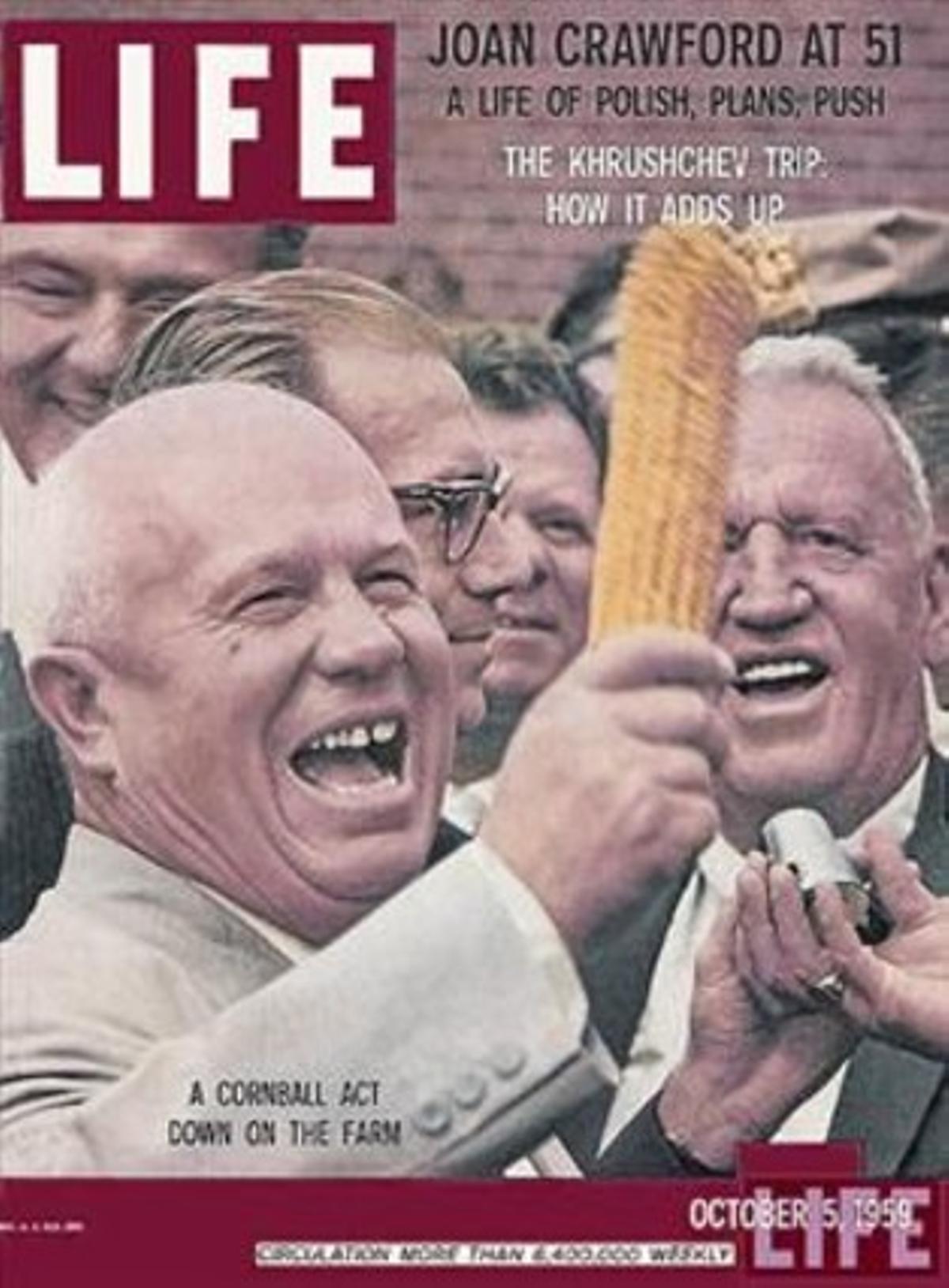 fanático del maízNikita Kruschev, que mandó sembrar mazorcas en Kazajistán, Siberiay los Urales, en la portada de 'Life',en octubre de 1959.