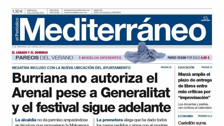 ‘Burriana no autoriza el Arenal pese a Generalitat y el festival sigue adelante’, en el titular de portada de El Periódico Mediterráneo