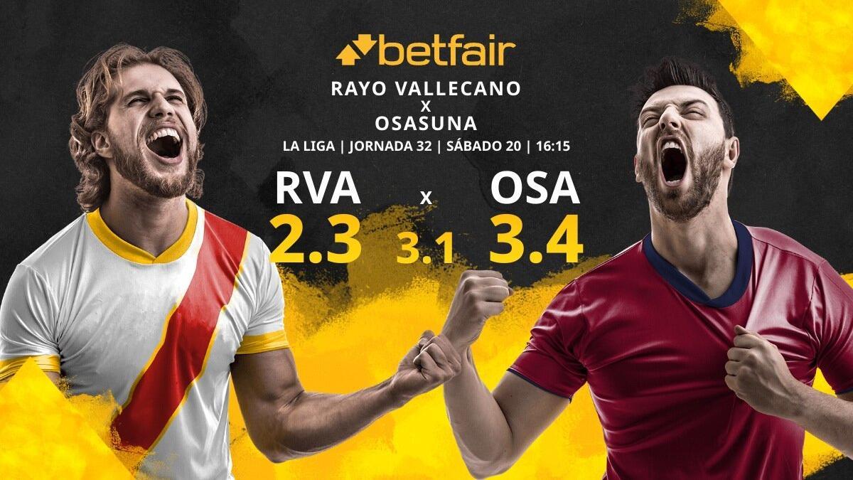 Rayo Vallecano vs. CA Osasuna: horario, TV, estadísticas, clasificación y pronósticos