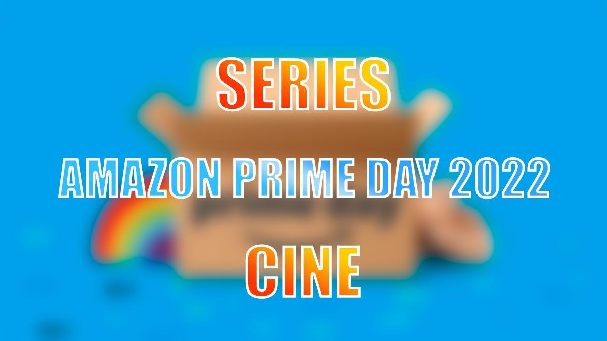 Descuentos en series, cine y música: así es la mejor oferta cultural del Amazon Prime Day 2022