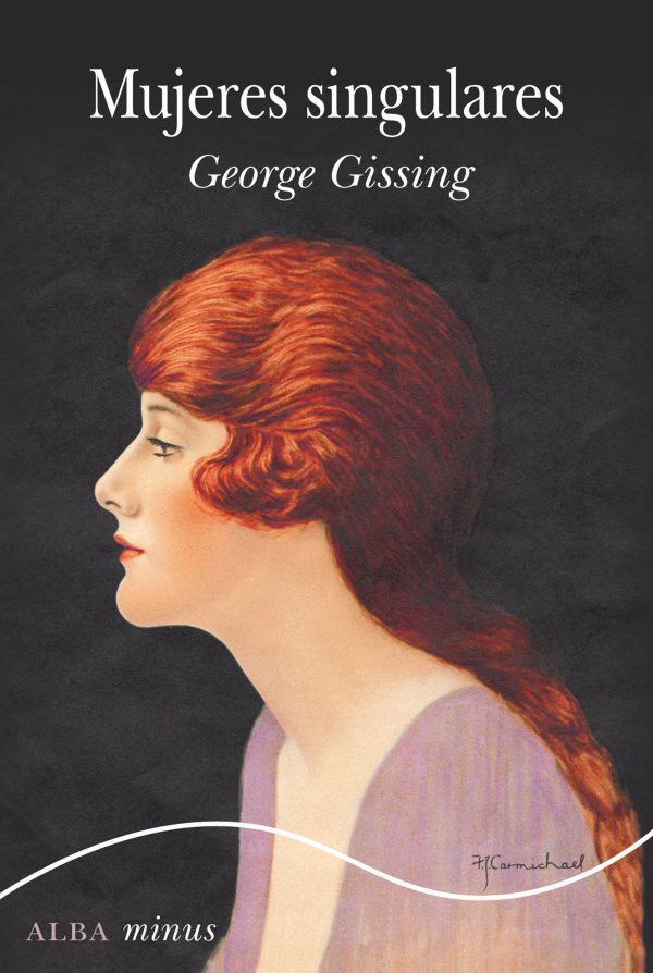 La portada del libro “Mujeres singulares”, de George Gissing.