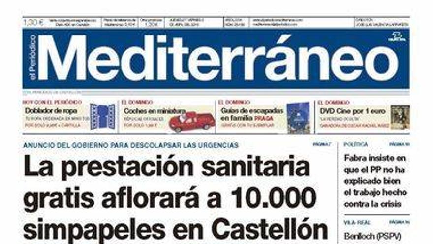 &#039;La prestación sanitaria gratis aflorará a 10.000 simpapeles en Castellón&#039;, en la portada de El Periódico Mediterráneo