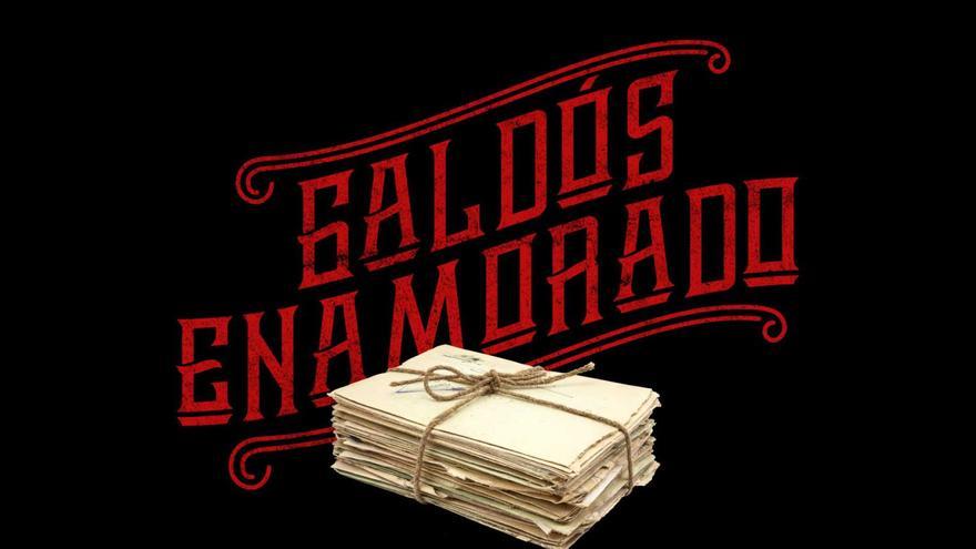 Galdós enamorado