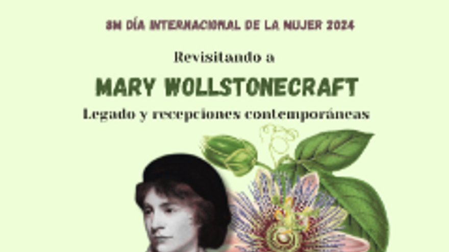 Revisitando a Mary Wollstonecraft legado y recepciones contemporáneas