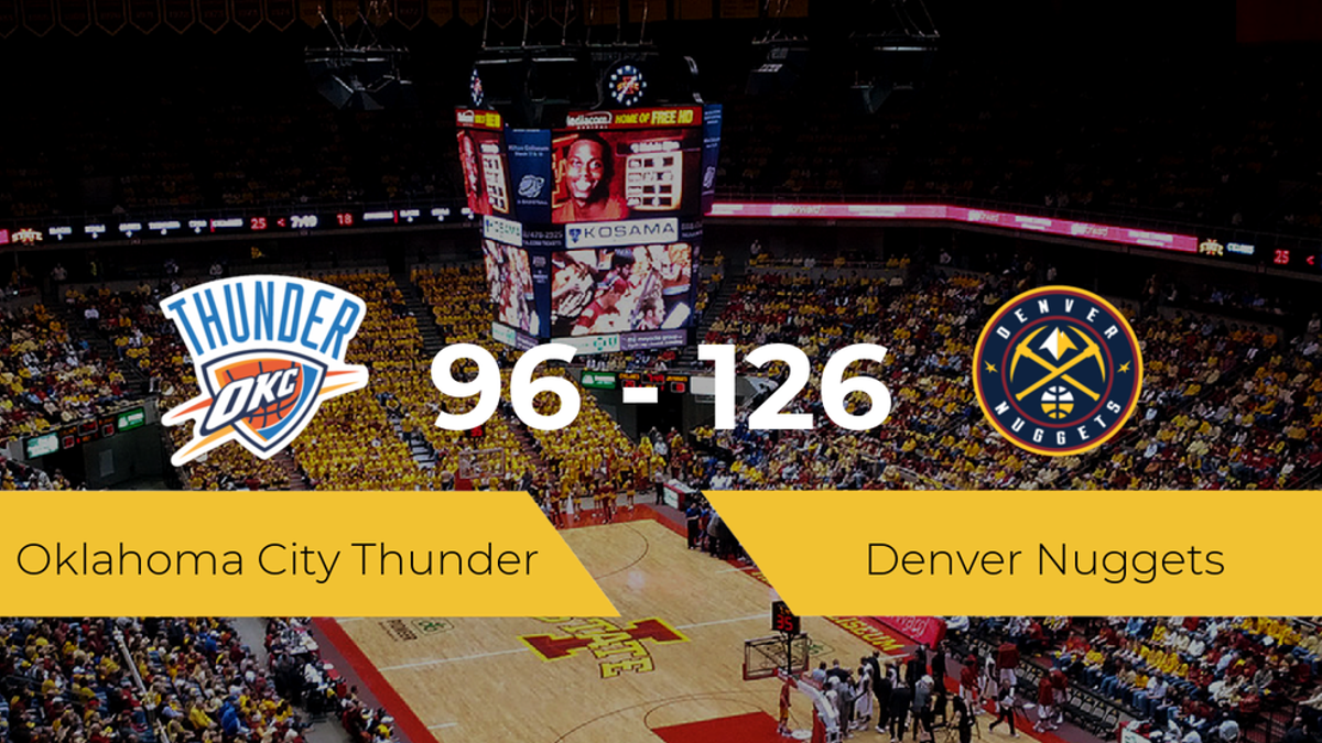 Denver Nuggets vence a Oklahoma City Thunder por 96-126