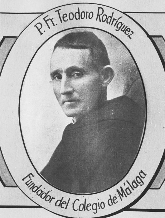 El padre fray Teodoro Rodríguez Fernández, provincial de la Orden de los Agustinos en 1917, está considerado el fundador del Colegio en Málaga. Falleció en  1954, a los 90 años.