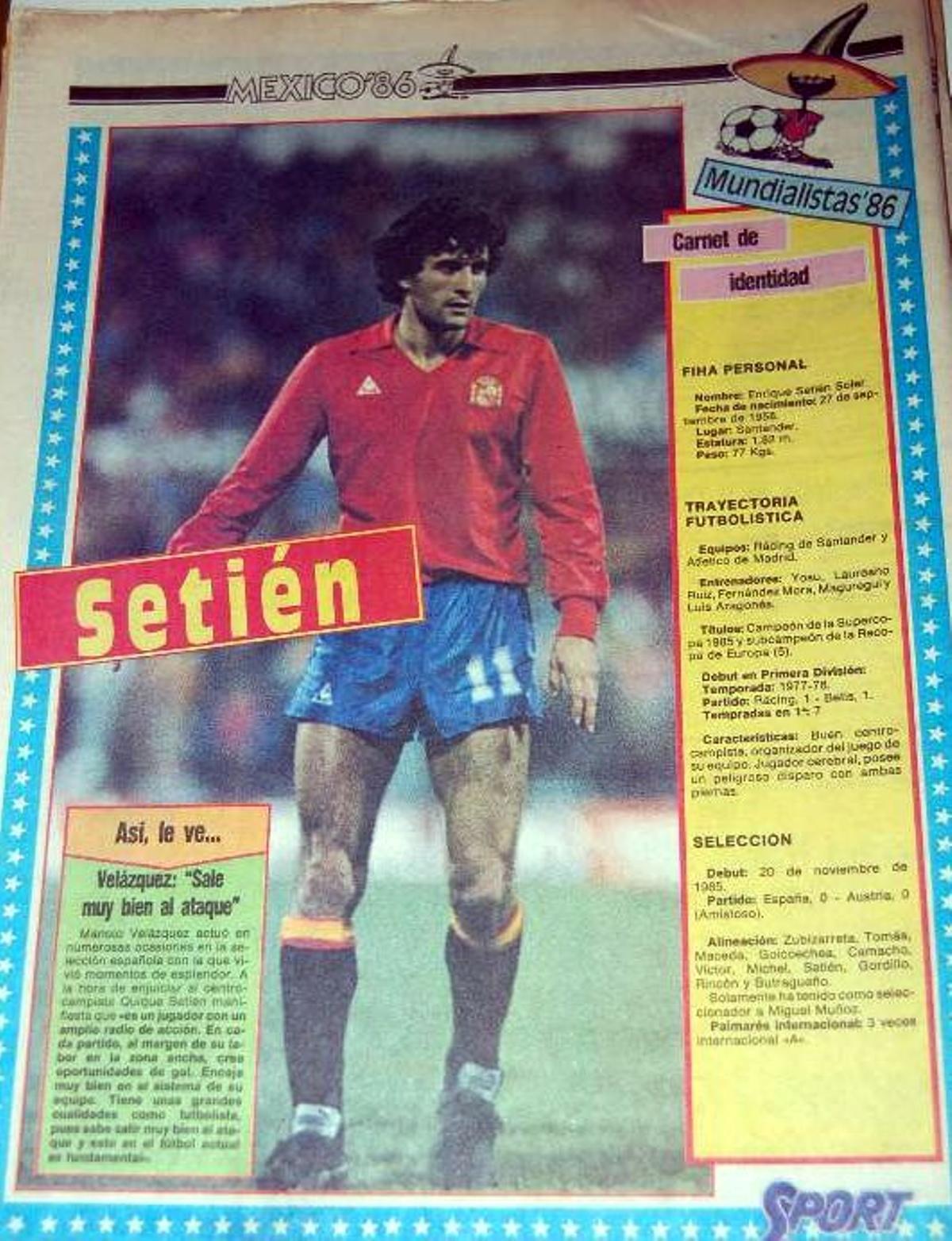 Quique Setién jugó las clasificatorias para el Mundial México 1986 con España.