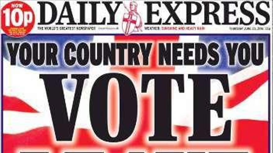 Daily Express
&quot;Tu país te necesita. Vota por la salida hoy&quot;