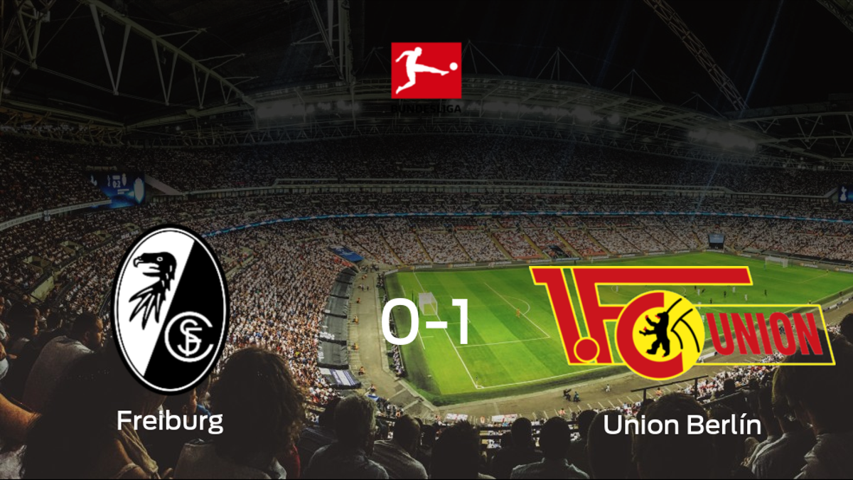 El Union Berlín consigue la victoria frente al SC Freiburg en el segundo tiempo (0-1)