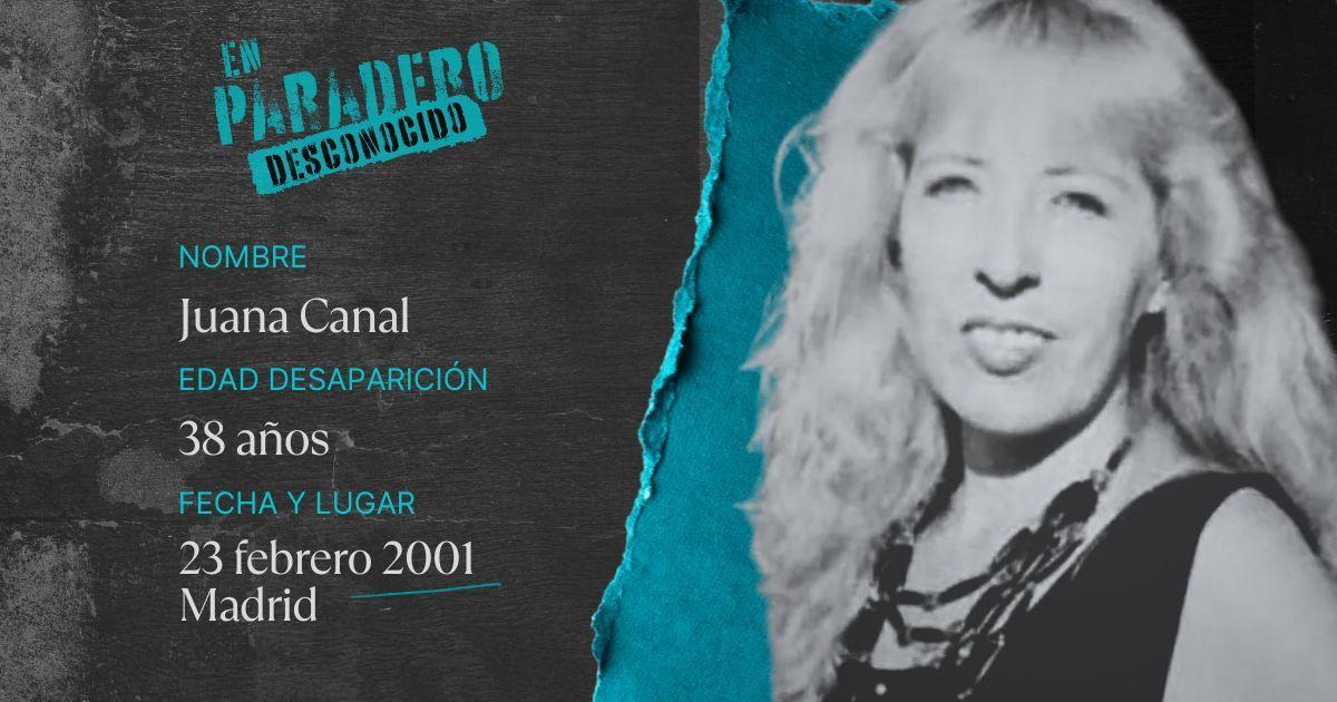 Juana Canal desaparece en febero de 2003 en Ciudad Lineal, Madrid.