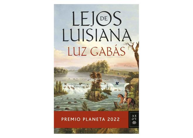 El libro 'Lejos de Luisiana', de Luz Gabás