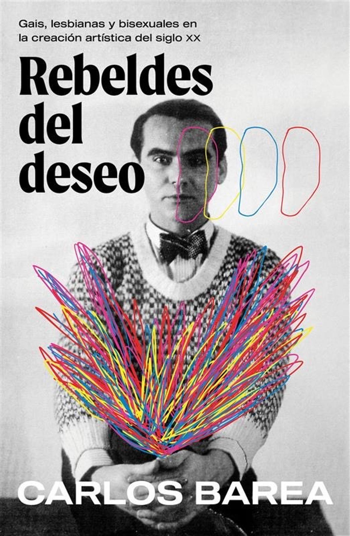 Libro 'Rebeldes del deseo' escrito por Carlos Barea.