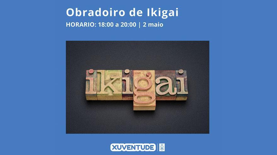 Un taller de ‘Ikigai’ abre el calendario de actividades del Espazo Xove de Lalín para el mes de mayo