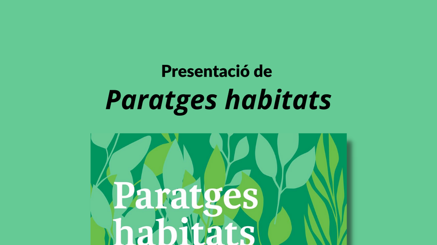 Presentación: Paratges habitats