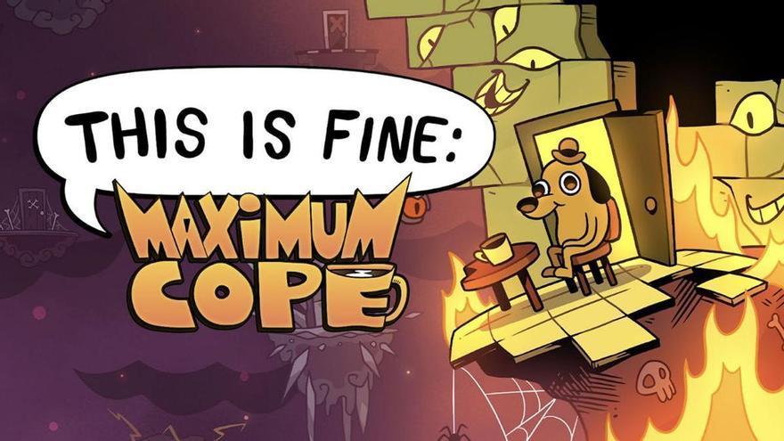 Que no cunda el pánico: aquí hay unos cuantos motivos para no perderte la edición física de This Is Fine: Maximum Cope