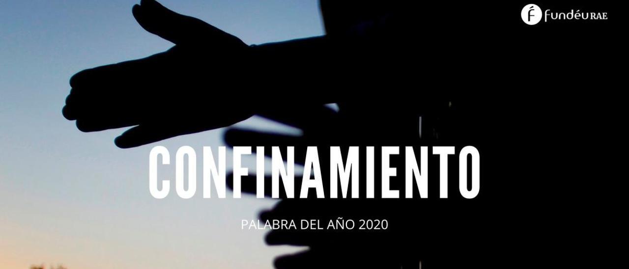 &#039;Confinamiento&#039;, palabra del año 2020.