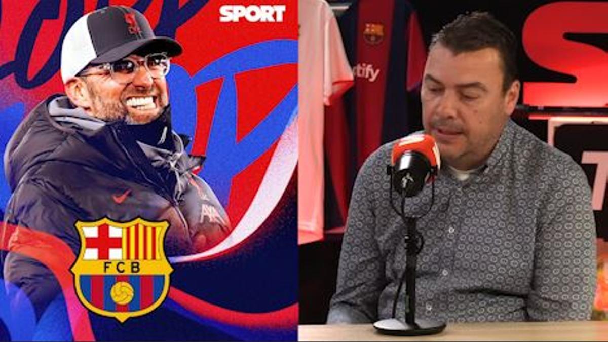 La Posesión 1x03: "Si el Barça decide ir a por un entrenador top, el entrenador es Klopp"