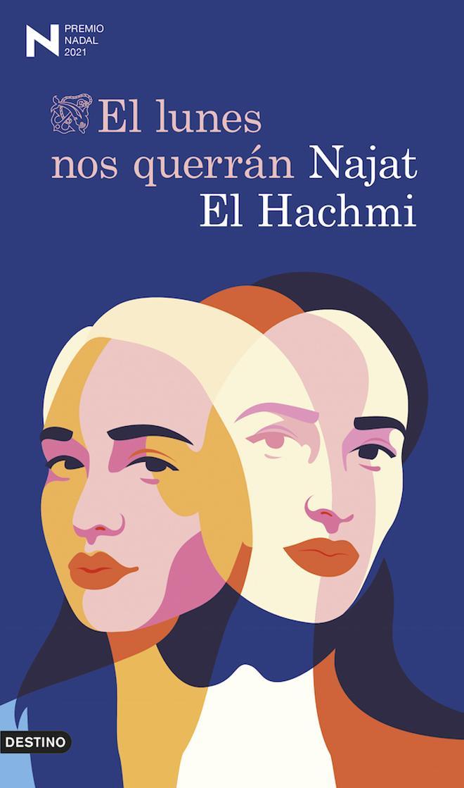 ‘El lunes nos querrán’, de Najat El Hachmi (Planeta).