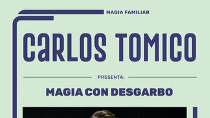 Carlos Tomico - Magia con desgarbo