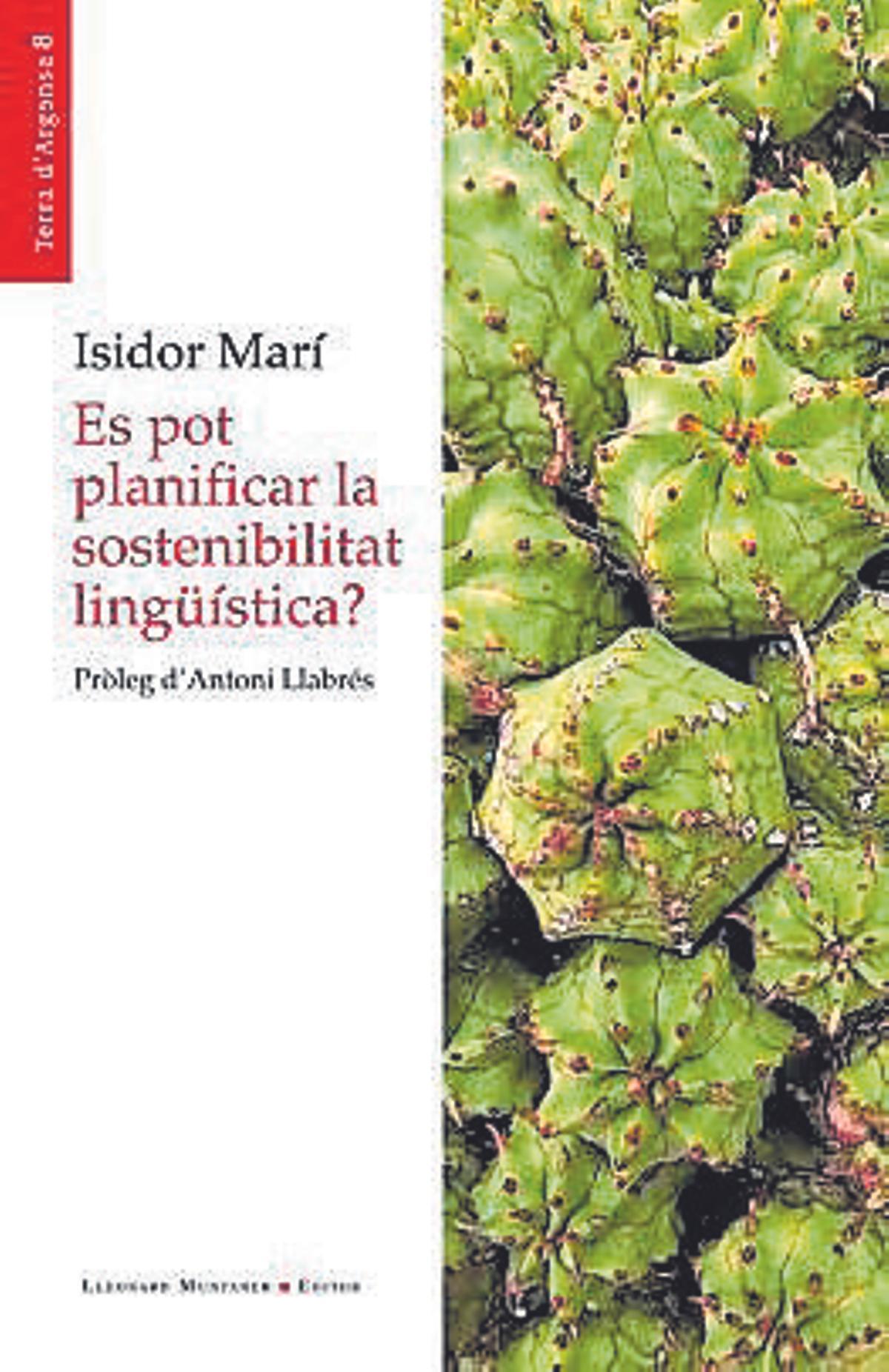 Portada del llibre: 'Es pot planificar la sostenibilitat lingüística?'  Isidor Marí