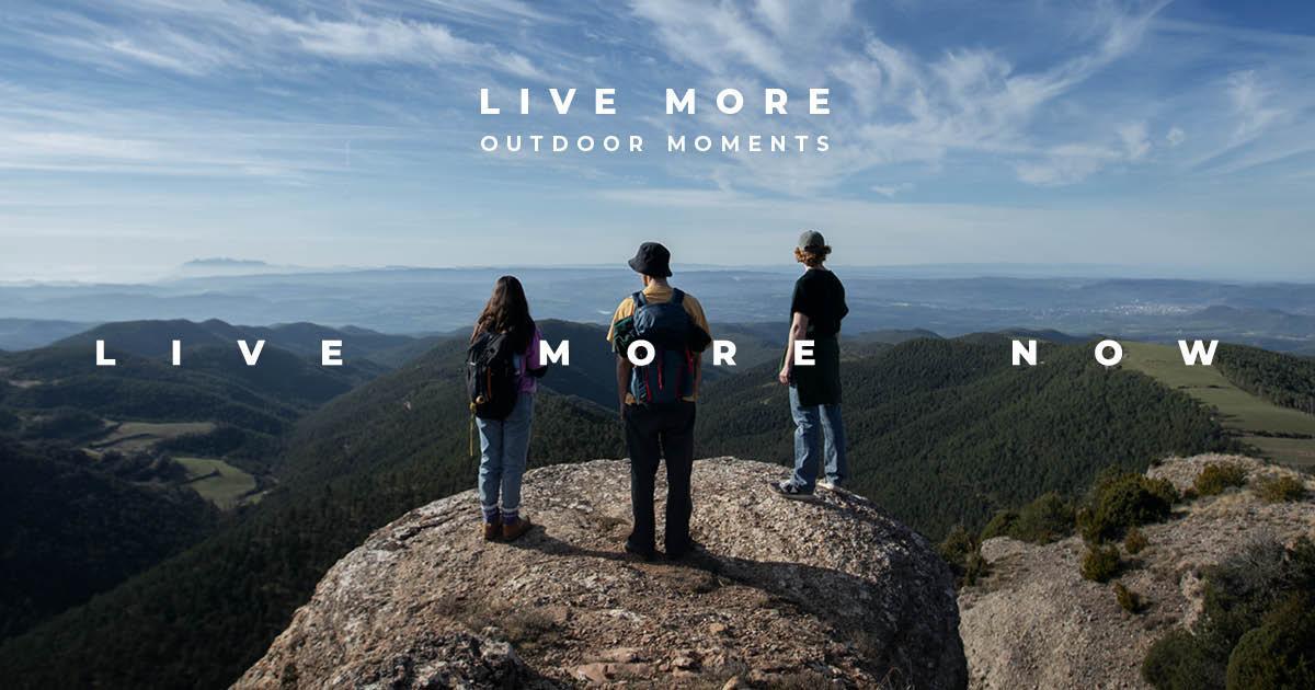 Disfrutar de l’exterior per connectar amb un mateix: LIVE MORE NOW