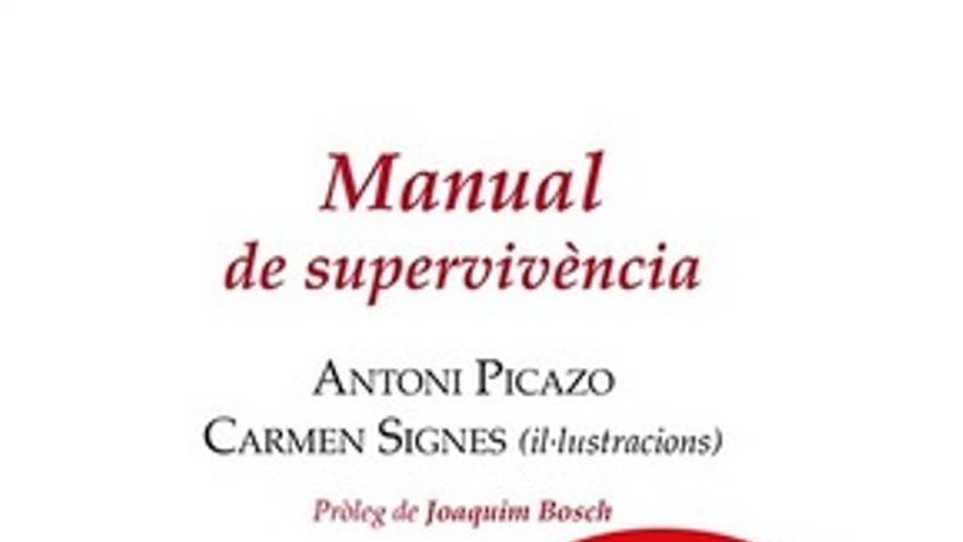 Presentació del llibre Manual de supervivència, d&#039;Antoni Picazo i Carmen Signes