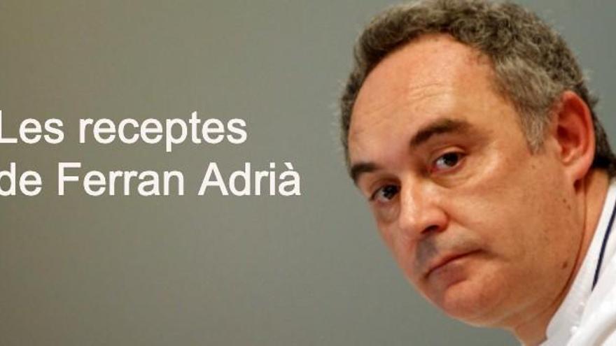 Les receptes de Ferran Adrià per menys de quatre euros