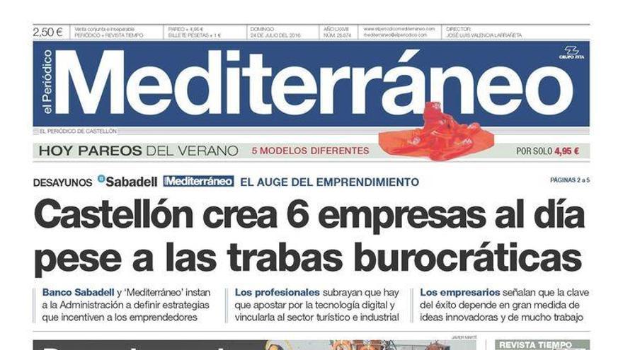 Castellón crea 6 empresas al día pese a las trabas burocráticas, hoy en la portada de Mediterráneo