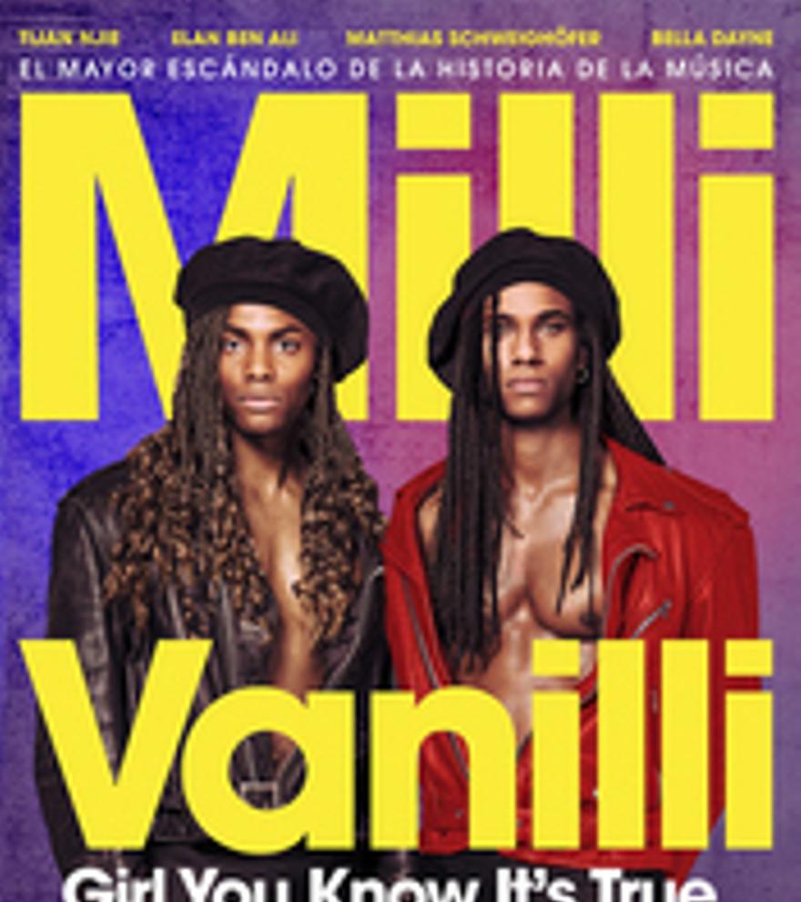 Milli Vanilli: Girl You Know It&#039;s True