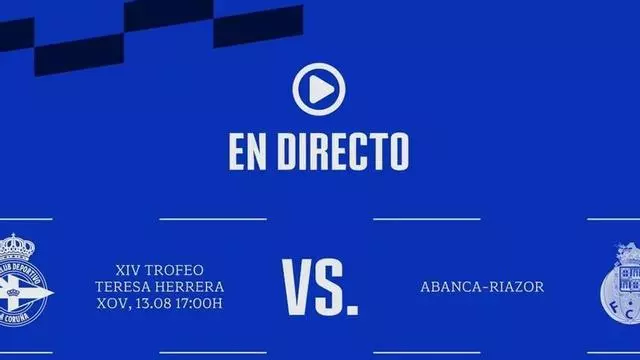 EN DIRECTO | Dépor Abanca- Porto, final del Teresa Herrera femenino