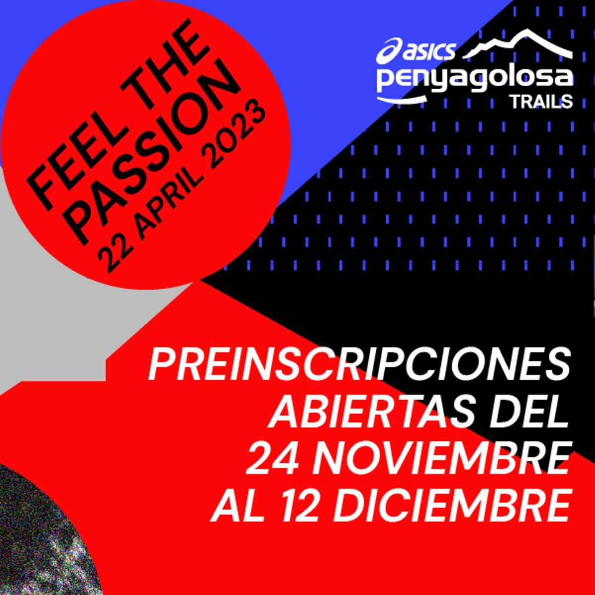 El eslogan de esta edición de ASICS Penyagolosa Trails es &quot;Feel the passion&quot;.