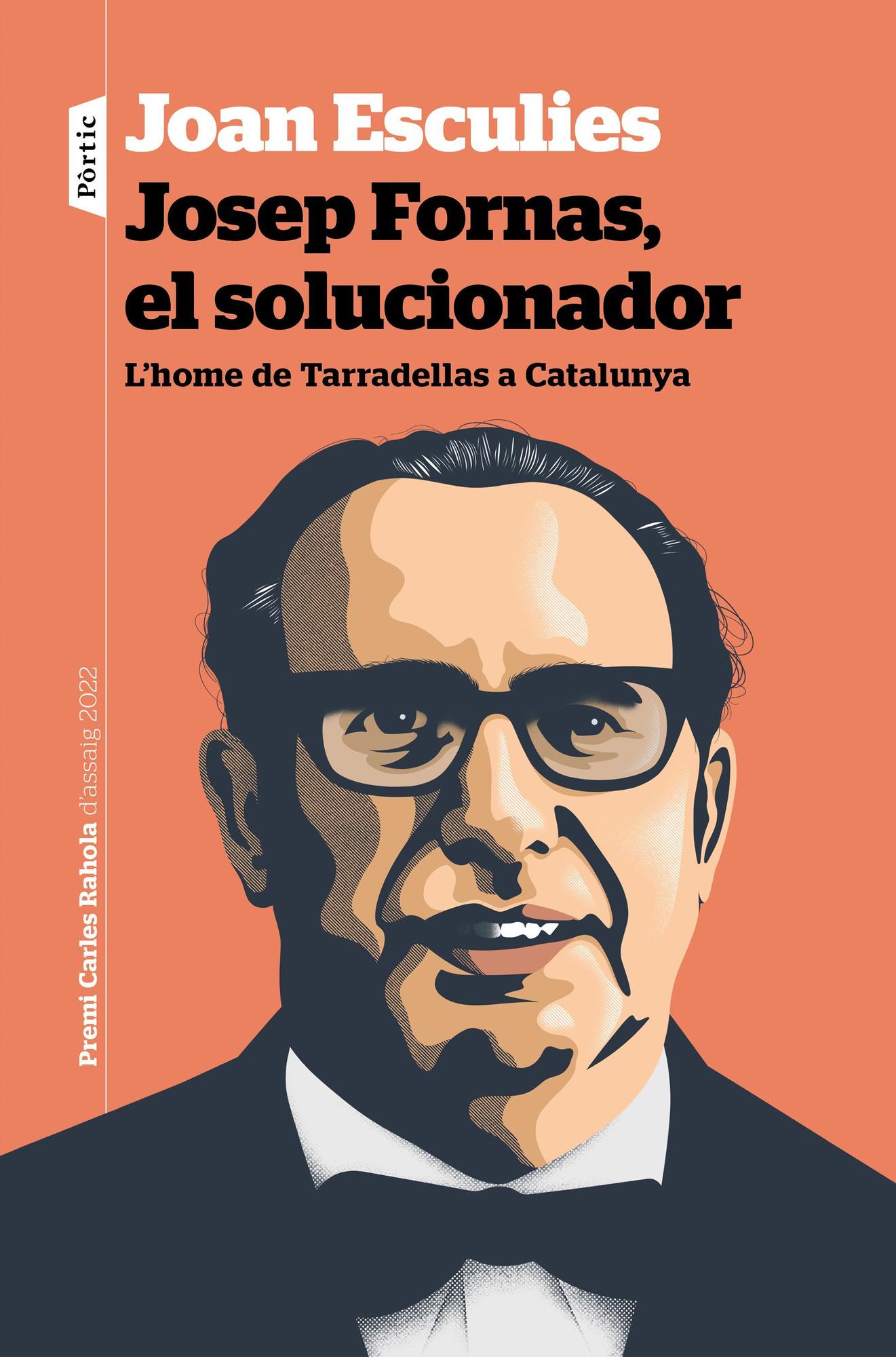 josep fornas el solucionador joan esculies serrat 202209210859