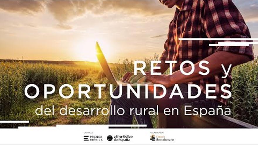 Así ha sido el evento &#039;Retos y oportunidades del desarrollo rural en España&#039;