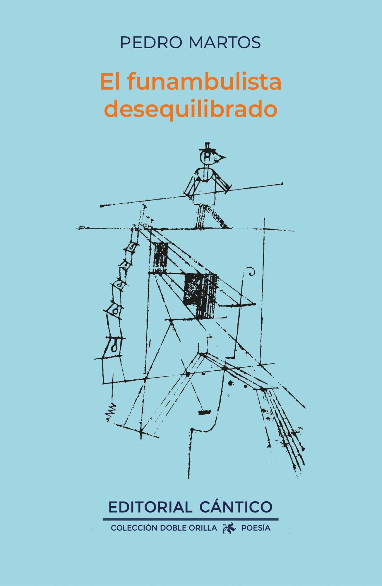 &#039;El funambulista desequilibrado&#039; de Pedro Martos.