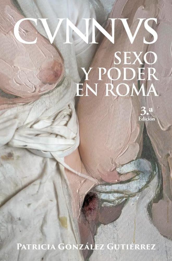 'Cunnus. Sexo y poder en Roma'.