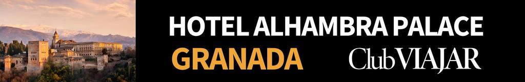 Hotel Alhambra Palace junto a Club VIAJAR