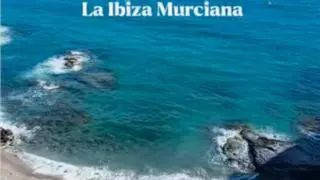 La Ibiza de la Región de Murcia: así es la playa oculta de aguas azul turquesa que casi nadie conoce