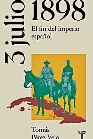 3 julio 1898. El fin del imperio español