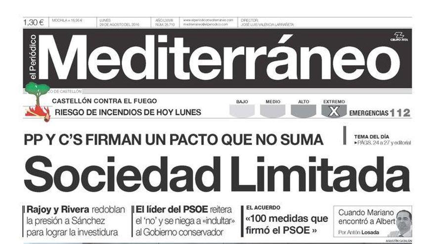 Hoy en Mediterráneo: Sociedad Limitada. PP y C&#039;S firman un pacto que no suma.