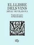 ARNAU DE VILANOVA. El llibre dels vins. VIBOP Edicions, 137 pàgines, 18 €.