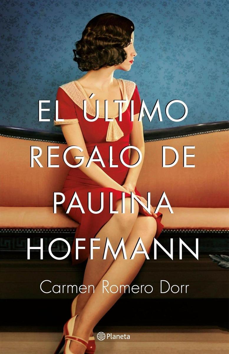 'El último regalo de Paulina Hoffmann', de Carmen Romero Dorr