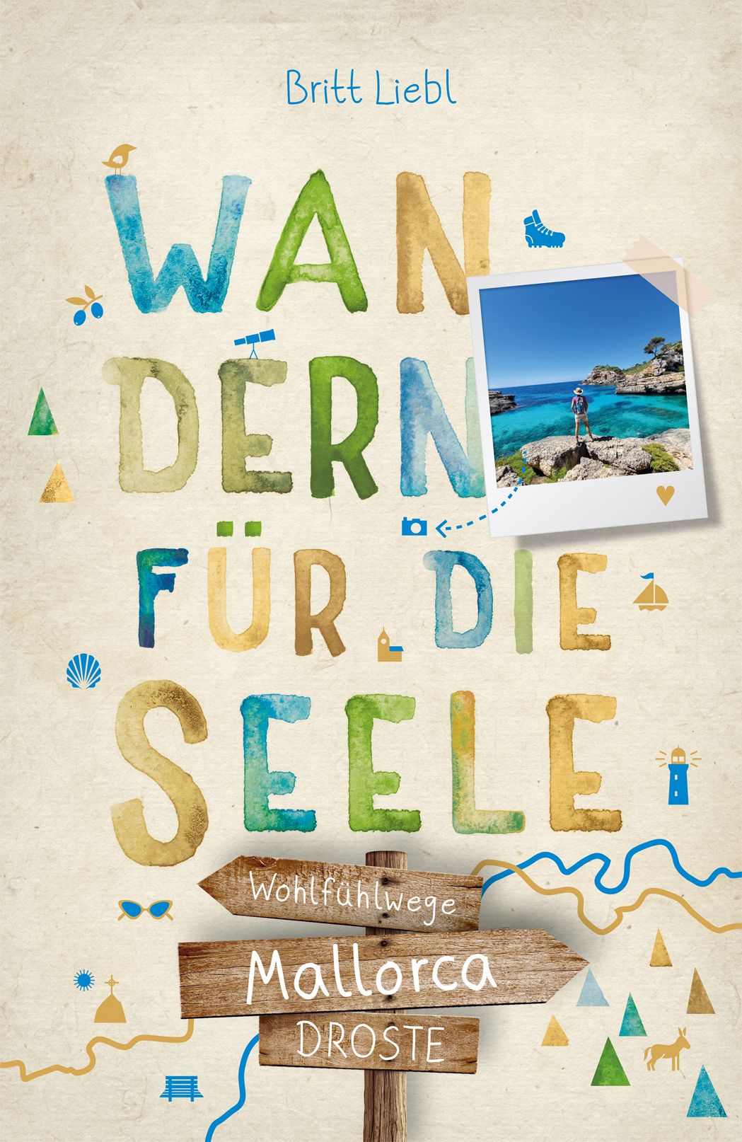 Buchcover: Britt Liebl, „Wandern für die Seele. Mallorca“