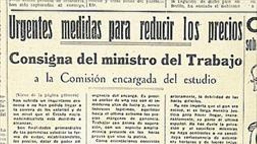 Hace 75 años Martes, 29 de julio de 1941 Urgentes medidas de Trabajo para reducir los precios