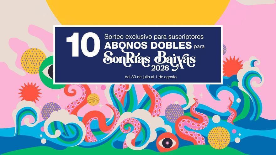FARO te lleva al SonRías Baixas: sorteo de 10 abonos dobles