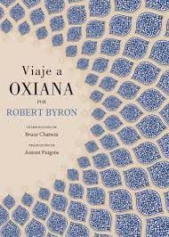 ‘Viaje a Oxiana’ de Robert Byron